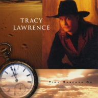 Title: Time Marches On, Artist: Tracy Lawrence