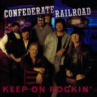 Title: Keep on Rockin', Artist: Confederate Railroad
