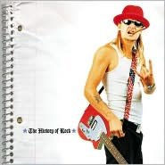 Title: The History of Rock, Artist: Kid Rock