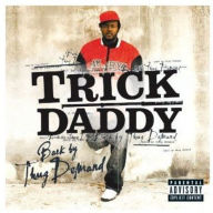 Title: Back by Thug Demand, Artist: Trick Daddy