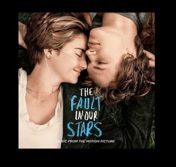 The Fault in Our Stars [Original Motion Picture Soundtrack]