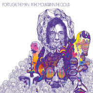 Title: In the Mountain in the Cloud, Artist: Portugal. The Man