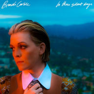 Title: In These Silent Days, Artist: Brandi Carlile