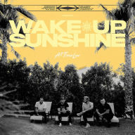 Title: Wake Up, Sunshine, Artist: All Time Low