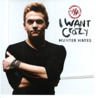 Title: I Want Crazy, Artist: Hunter Hayes