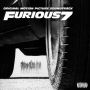 Furious 7 [Original Motion Picture Soundtrack]