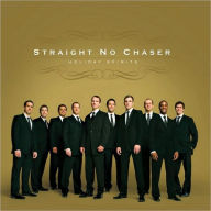 Title: Holiday Spirits, Artist: Straight No Chaser