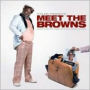 Tyler Perry's Meet the Browns [Music from and Inspired by the Motion Picture]