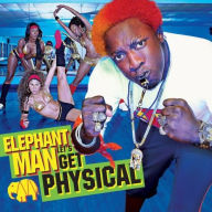 Title: Let's Get Physical, Artist: Elephant Man