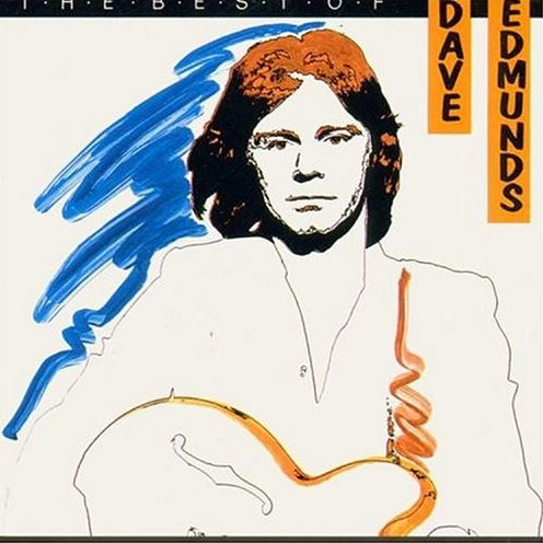 The Best of Dave Edmunds [Swan Song]