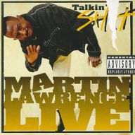 Title: Martin Lawrence Live: Talkin' Shit, Artist: Martin Lawrence