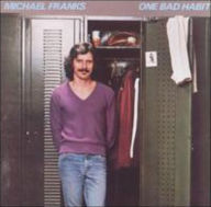 Title: One Bad Habit, Artist: Michael Franks