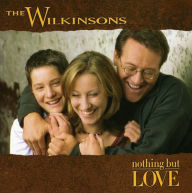 Title: Nothing But Love, Artist: The Wilkinsons