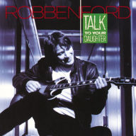 Title: Talk to Your Daughter, Artist: Robben Ford