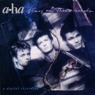 Title: Stay on These Roads, Artist: a-ha