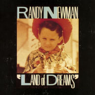 Title: Land of Dreams, Artist: Randy Newman