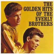 Title: The Golden Hits of the Everly Brothers, Artist: The Everly Brothers