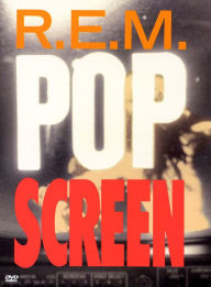 Title: R.E.M.: Pop Screen