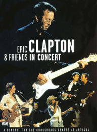 Title: Eric Clapton in Concert: Benefit for Crossroads