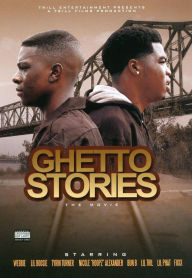 Title: Ghetto Stories: The Movie