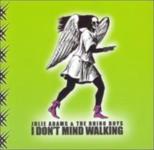 I Don't Mind Walking