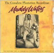 Title: The Complete Plantation Recordings, Artist: Muddy Waters