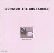 Title: Scratch, Artist: The Crusaders