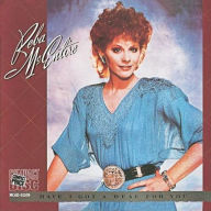 Title: Have I Got a Deal for You, Artist: Reba McEntire