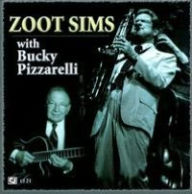 Title: Zoot Sims with Bucky Pizzarelli, Artist: 