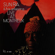 Title: Live at Montreux, Artist: Sun Ra