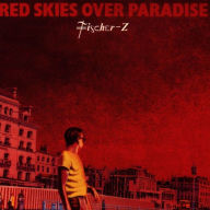 Title: Red Skies over Paradise, Artist: Fischer-Z