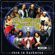 Title: Even in Darkness, Artist: Dungeon Family