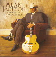 Title: Greatest Hits Collection, Artist: Alan Jackson