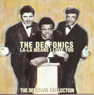 Title: La-La Means I Love You: The Definitive Collection, Artist: The Delfonics
