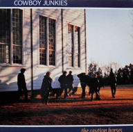 Title: The Caution Horses, Artist: Cowboy Junkies