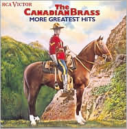 Title: The Canadian Brass More Greatest Hits, Artist: Canadian Brass