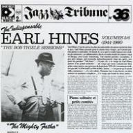 Title: The Indispensable Earl Hines, Vol. 5-6: The Bob Thiele Sessions, Artist: Earl Hines