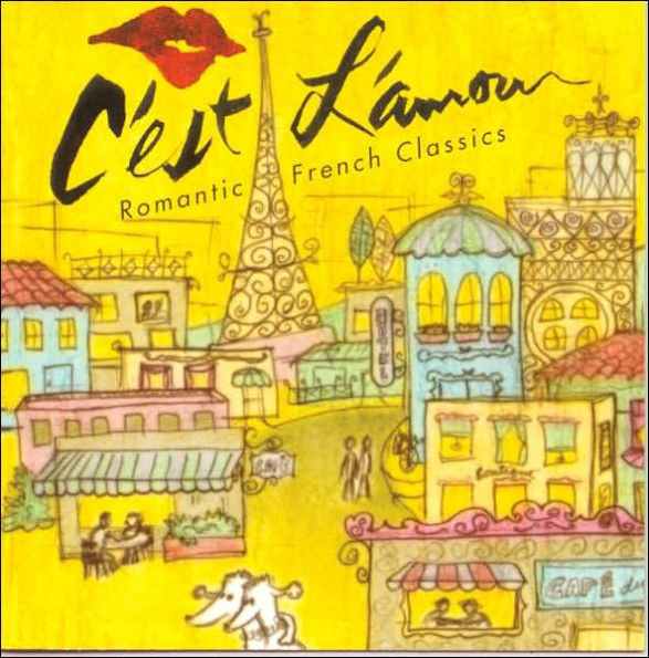 C'est L'amour: Romantic French Classics