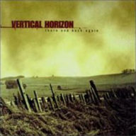 Title: There and Back Again, Artist: Vertical Horizon