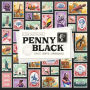 Penny Black by Dylan Mangini and Aaron Mesburne