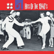 Title: Number One Hits of the 1940's, Artist: #1 HITS OF THE 1940'S / VARIOUS