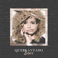 Title: Quebrantado, Artist: Blanca