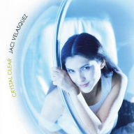 Title: Crystal Clear, Artist: Jaci Velasquez