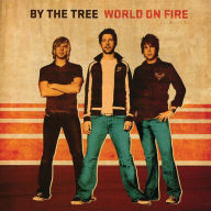 Title: World on Fire, Artist: By the Tree