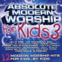 Absolute Modern Worship for Kids, Vol. 3