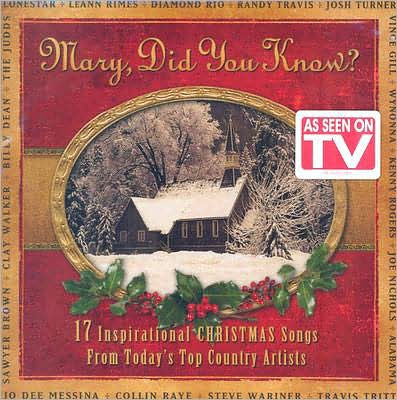 Mary, Did You Know?: 17 Inspirational Christmas Songs From Today's Top ...