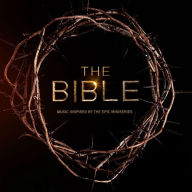 Title: The Bible [Music Inspired by the Epic Miniseries], Artist: Bible: Inspired By The Epic Min
