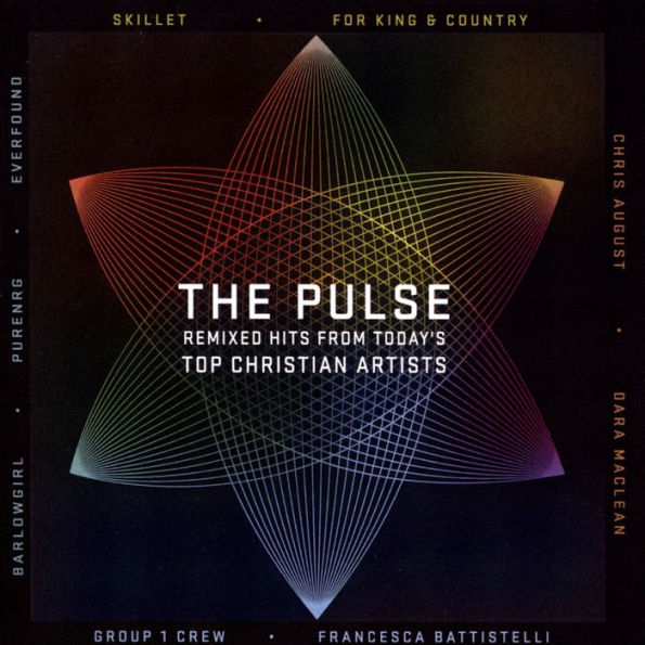 The Pulse: Remixed Hits From Today's Top Christian Artists