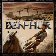 Title: Ben Hur: Songs That Celebrate The Epic Film, Artist: 