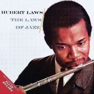 Title: The Laws of Jazz/Flute By-Laws, Artist: Hubert Laws